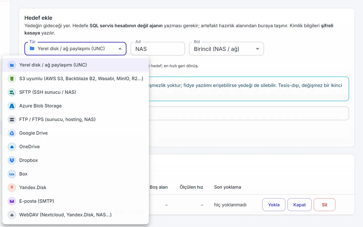 Yedek+ hedef türleri listesi: yerel disk, S3 uyumlu, SFTP, Azure Blob, FTP, Google Drive, OneDrive, Dropbox, Box, Yandex Disk, e-posta, WebDAV